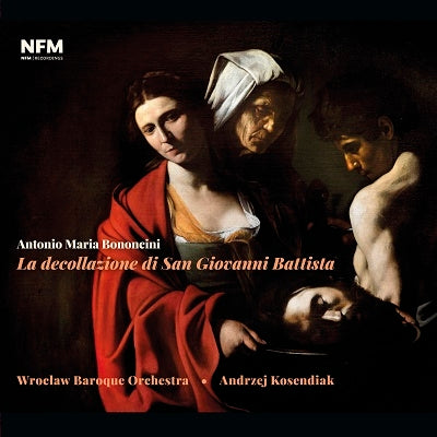 Andrzej Kosendiak - Bononcini: Oratorio "La decollazione di San Giovanni Battista" - Import 2 CD