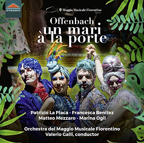 Offenbach (1819-1880) - Un Mari A La Porte : Galli / Maggio Musicale Fiorentino, La Placa, Ogii, Mezzaro, Benitez (2019 Stereo) - Import CD