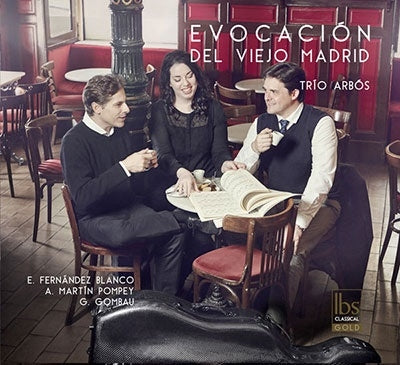 Trio Albos - Trio Arbos: Evocacion Del Viejo Madrid-Blanco, Pompey, Gombau - Import CD