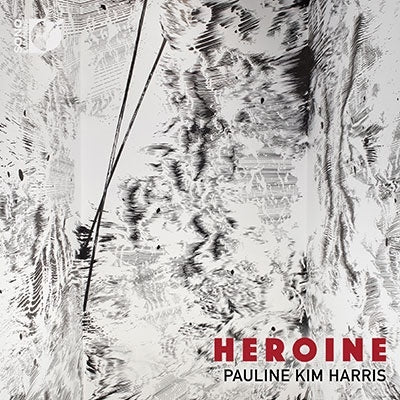 Pauline Kim Harris, Spencer Topel - Pauline Kim Harris: Heroine-Ambient Chaconne, Deo - Import CD