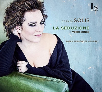 Carmen Solis, Ruben Fernandez Aguirre - Verdi (1813-1901) La Seduzione-Verdi Songs: Carmen Solis(S)R.F.Aguirre(P) - Import CD