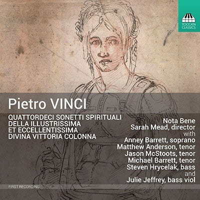 Noda Bene, Sarah Mead - Vinci, Pietro (1520-1584) Quattordeci Sonetti Spirituali: Nota Bene - Import CD