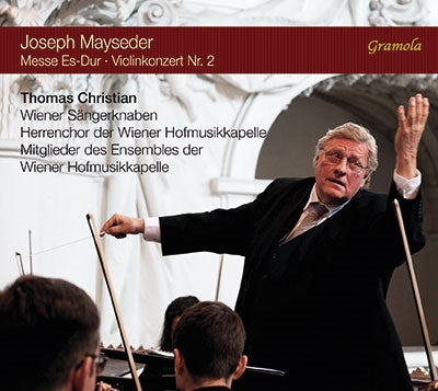Thomas Christian, Vienna Boys' Choir - Mayseder, Joseph (1789-1863) Mass, Violin Concerto, 2, : T.Christian(Vn)/ Wiener Hofmusikkapelle Wiener Sangerknaben - Import CD