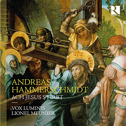 Hammerschmidt (1611-1675) - Ach Jesus Stirbt -Motets : Meunier / Vox Luminis - Import CD