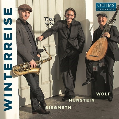 Stefan Hunschtein, Hugo Siegmeth, Axel Wolf - Schubert (1797-1828) (Saxophone & Lute, Narr.)Winterreise : Siegmeth(Sax)Axel Wolf(Lute, Theorbo)Hunstein(Narr) - Import CD