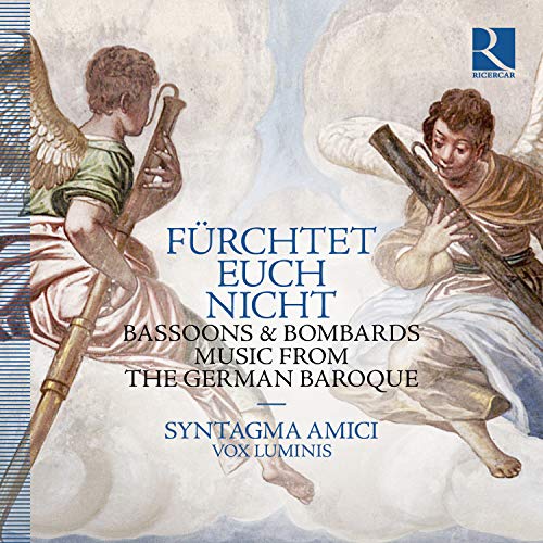 Sintagma Amiech, Vox Luminis. - Furchtet Euch Nicht-bassoons & Bombardos Music From The German Baroque: Syntagma Amici Vox Luminis - Import CD