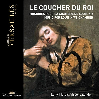 Thibaut Roussel, Myriam Rignol, Antoine Touche, Sebastien Dauce, Romain Falik - Le Coucher du Roi: Music for Louis XIV's Chamber - Import CD+DVD