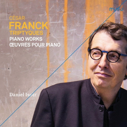 Daniel Isoir - Cesar Franck: Cesar Frank: Piano Works by Historical Instruments - Import CD