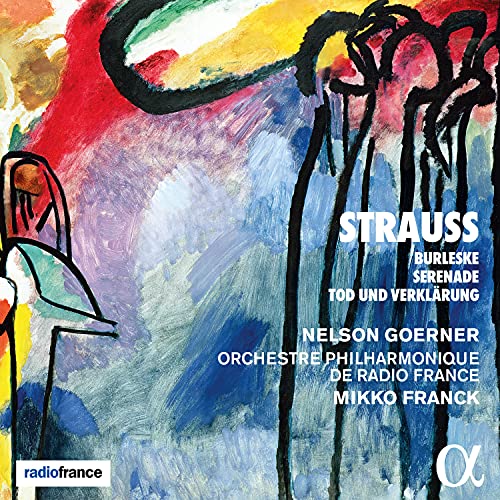 Strauss, Richard (1864-1949) - Tod und Verklarung, Serenade, Burleske : Mikko Franck / French Radio Philharmonic, Nelson Goerner(P) - Import CD