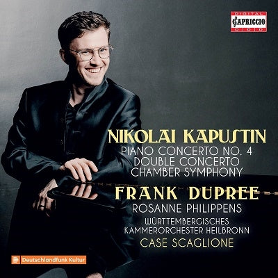 Frank Dupree, Rosanne Philippens, Carlo Scarlioni, Bodan Waltchar - Kapustin, Nikolai (1937-2020) Piano Concerto No.4, Double Concerto, Etc : F.Dupree(P)Philippens(Vn)Scaglione / Heilbronn Wurttemberg Chamber Orchestra - Import CD