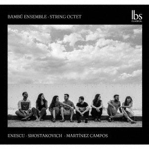 Bamboo Ensemble - Enescu, George (1881-1955) Octet : Bambu Ensemble +Shostakovich, Javier Martinez Campos - Import CD