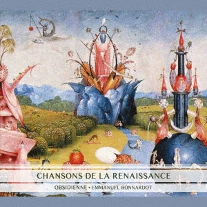 Emmanuel Bonnard, Opsidienne - Chansons De La Renaissance: Bonnardot / Ensemble Obsidienne - Import 2 CD