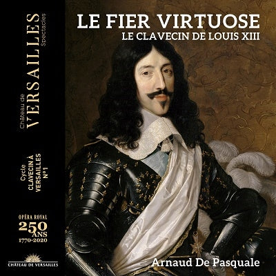 Arnaud De Pasquale - Louis XIII and French Clavsan Music in the First Half of the 17th Century - Import CD