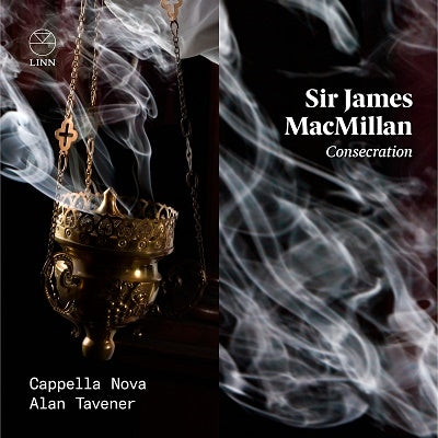 Alan Tavener, Capella Nova - Macmillan, James (1959-) Consecration: A.Tavener / Cappella Nova - Import CD
