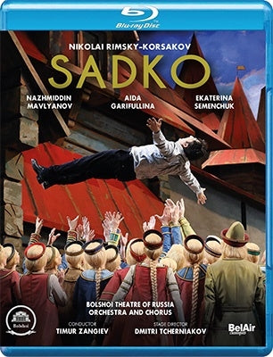Timur Zangiev, Bolshoi Theatre Orchestra, Najmiddin Mavlyanov, Kirill Kondrashin - Rimsky-Korsakov (1844-1908) Sadko : Tcherniakov, Zangiev / Bolshoi Theater, Garifullina, Semenchuk, Etc (2020 Stereo) - Import Blu-ray Disc