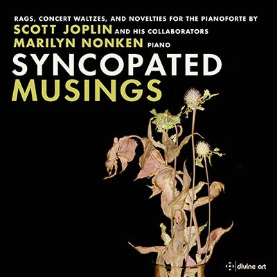 Marilyn Nonken - Syncopated Musings Scott Joplin And His Collaborators - Import CD