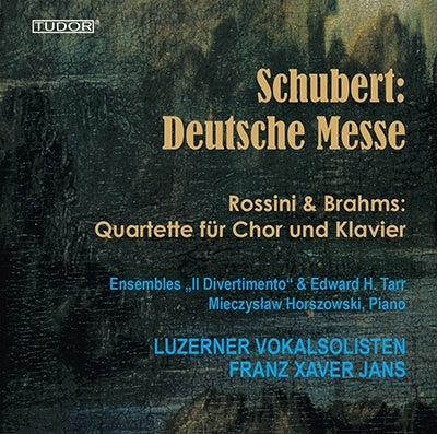 Franz Xaver Janša, Mieczysław Horszowski, Lucerne Vocal Soloists, Yohanna Krafchenko, Ensemble Edward H. Tharp - Schubert (1797-1828) Deutsche Messe: X.Jans / Luzerner Vokalsolisten Ensemble Il Divertimento +Rossini, Brahms - Import CD