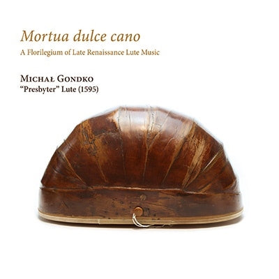 Mihaúl Gontko - The Sound Of The Late Renaissance Played In The 16Th Century Lute - Import CD