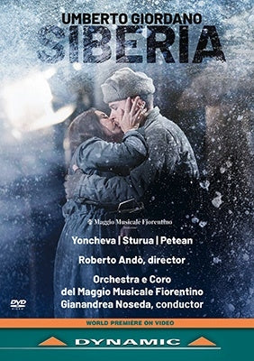 Gianandrea Noseda, Florence May Music Festival Orchestra, Sonya Yoncheva, Franz Witzmann - Giordano, Umberto (1867-1948) Siberia : R.Ando, Noseda / Maggio Musicale Fiorentino, Yoncheva, Sturua, Petean, Etc (2021 Stereo) - Import DVD