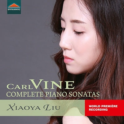 Ryu Xiaoya - Vine, Carl (1954-) Complete Piano Sonatas : Xiaoya Liu - Import CD