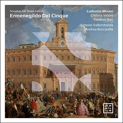 Ludovico Einaudi, Simone Valerottonda, Andrea Bocelli - Del Cinque, Ermenegildo (1700-1773) Sonatas For 3 Cellos : Minasi, Vidoni, T.Bau(Vc)Vallerotonda(Lute)Buccarella(Cemb) - Import CD