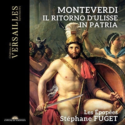 Stéphane Fuget, Les Poètes, Valerio Contaldo, Toshio Hosokawa (composer) - Monteverdi, Claudio (1567-1643) Il Ritorno D'Ulisse In Patria : Fuget / Les Epopees, Contaldo, Richardot, A.Bre, Etc (2021 Stereo)(3Cd) - Import 3 CD