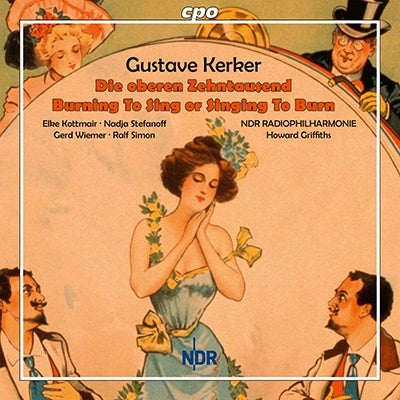 Howard Griffiths, NDR Radiophilharmonie, Gert Wiemer, Tereza Krčálová - Kerker, Gustave (1857-1923) Die Oberen Zehntausend : Griffiths / Ndr Radio Philharmonic, Kottmair, Stefanoff, Etc (2Cd) - Import 2 CD
