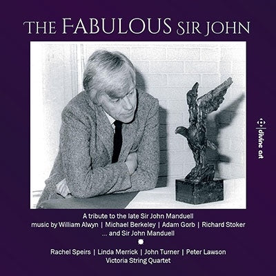 Various Artists - The Fabulous Sir John-A Tribute To Sir John Manduell: John Turner(Rec)Victoria Sq Speirs(S)Etc - Import CD