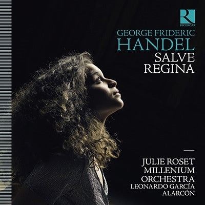 Julie Rose, Leonardo Garcia Alarcon, Millennium Orchestra - Handel (1685-1759) Salve Regina, Etc: Alarcon / Millenium O Roset(S) - Import CD