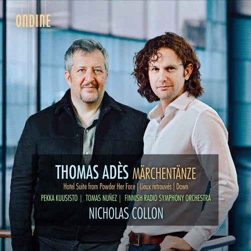 Nicholas Collon - Ades: Marchentanze, Hotel Suite, Lieux Retrouves, Dawn - Import CD