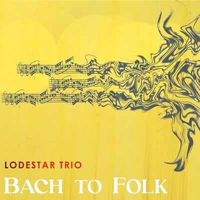 Lodestar Trio - Bach to Folk - Import CD