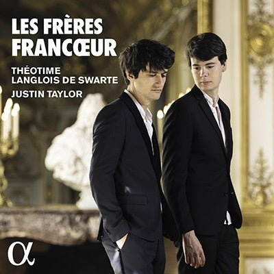 Théotime Langlois de Swarte, Justin Taylor (harpsichord) - Les Freres Francoeur : Theotime Langlois De Swarte(Vn)Justin Taylor(Cemb) - Import CD