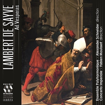Ensemble PoliHarmonique, Fabian Müller, Concerto Imperiale - De Sayve, Lambert (1549-1614) Ad Vesperas: A.Schneider / Ensemble Polyharmonique Concerto Imperiale - Import CD