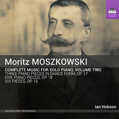 Ian Hobson - Moszkowski, Moritz (1854-1925) Complete Works For Solo Piano Vol.2: I.Hobson - Import CD