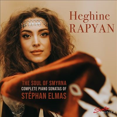 Heghine Rapyan - Elmas, Stephan (1862-1937) The Soul Of Smyrna -Complete Piano Sonatas : Rapyan - Import CD