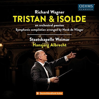 Hans-Joachim Albrecht, Weimar Staatskapelle - Wagner (1813-1883) Tristan Und Isolde -An Orchestral Passion : Hansjorg Albrecht / Staatskapelle Weimar - Import CD