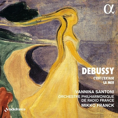 Mikko Franck, Orchestre Philharmonique De Radio France - Debussy (1862-1918) La Mer, C'Est L'Extase : Mikko Franck / French Radio Philharmonic, Vannina Santoni(S) - Import CD
