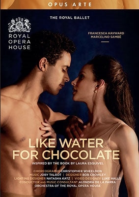The Royal Ballet, Francesca Hayward, Laura Morella, Bergen Philharmonic Orchestra, Marcelino Sanbe - Ballet & Dances Classical Like Water For Chocolate : Hayward, Morera, Hinkis, Sambe, Royal Ballet (2022) - Import DVD