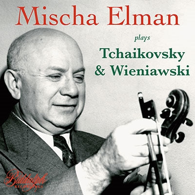 Mischa Elman - Mischa Elman Plays Tchaikovsky & Wieniawski 1950, 1952 - Import CD
