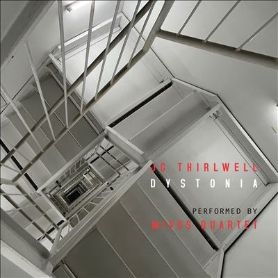 Mivos Quartet - Dystonia サールウェル:弦楽四重奏のための作品集 - Import CD