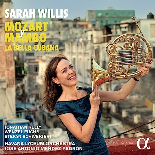 Sarah Willis - Mozart Y Mambo-la Bella Cubana: Sarah Willis(Hr)Padron / Havana Lyceum O The Sarahbanda - Import CD