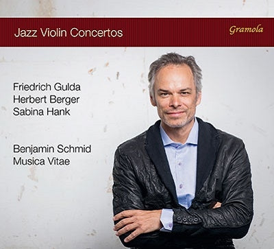 Benjamin Schmid(Vn)/ Musica Vitae - Jazz Violin Concertos : Benjamin Schmid(Vn)/ Musica Vitae - Import CD