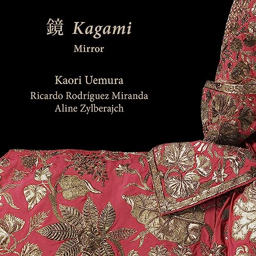 Kaori Uemura (Classical) - Kagami -Mirror : Kaori Uemira, R.R.Miranda(Gamb)Zylberajch(Cemb) - Import CD