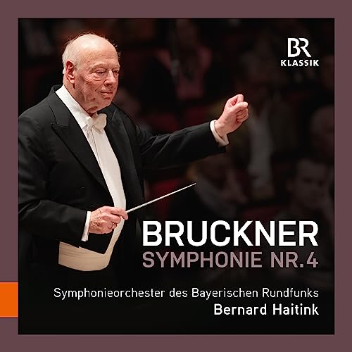 Bruckner (1824-1896) - Symphony No.4 : Bernard Haitink / Bavarian Radio Symphony Orchestra - Import CD