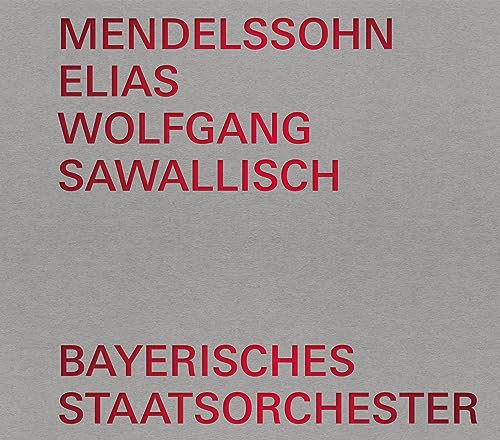 Wolfgang Sawallisch - Mendelssohn (1809-1847) Elias : Sawallisch / Bavarian State Orchestra, F-Dieskau, M.Price, Seibel, Fassbaender, Schreier, K.Moll, etc (1984)(2CD) - Import 2 CD