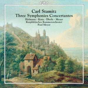 Paul Meyer - Stamitz, Carl (1745-1801) Sinfonies Concertantes: P.meyer(Cl)/ Kurpfalz Co H-p.hofmann Korn(Vn)Eberle(Vc) - Import CD