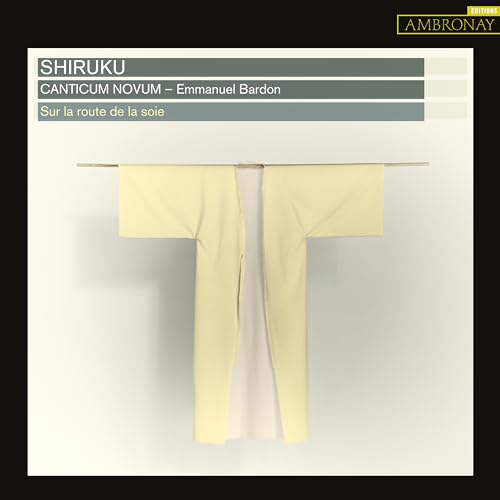 Canticum Novum, Emmanuel Bardon - Shiruku: Bardon / Canticum Novum - Import CD