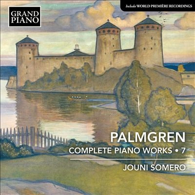 Jouni Somero - Palmgren, Selim (1878-1951) Complete Piano Works Vol.7: Somero - Import CD