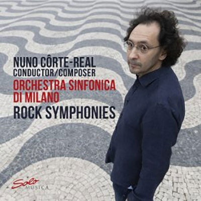 Nuno Correia Leal, Milan Symphony Orchestra - Corte-Real, Nuno (1971-) Rock Symphonies : Nuno Corte-Real / Milan Symphony Orchestra - Import CD