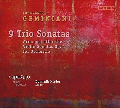 Capriccio Baroque Orchestra, Dominik Kiefer - Geminiani, Francesco (1687-1762) (Trio Sonata)Violin Sonatas Op, 1, (Slct): Kiefer / Capriccio Baroque O - Import CD